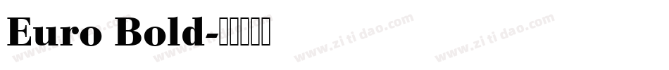 Euro Bold字体转换